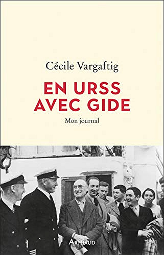 En URSS avec Gide - Cécile Vargaftig (2021)