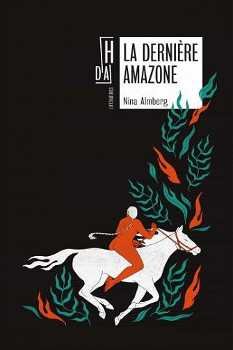 La dernière amazone - Nina Almberg (2021)