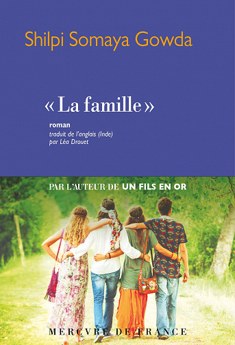 La famille - Shilpi Somaya Gowda (2021)