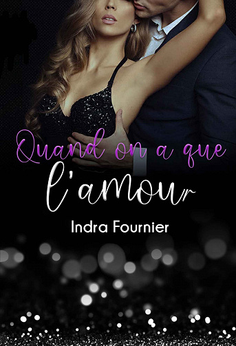 Quand on a que l´amour - Edith Fournier (2021)