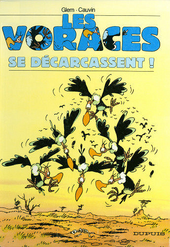 Les Voraces - Tome 1 - Se décarcassent!