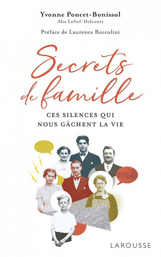 Secrets de famille : Ces silences qui nous gâchent la vie - Yvonne Poncet-Bonissol (2020)