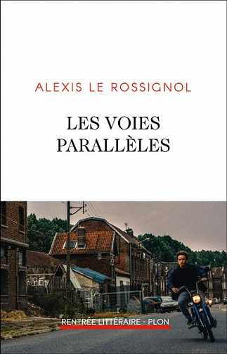 Les voies parallèles - Alexis Le Rossignol (2021)