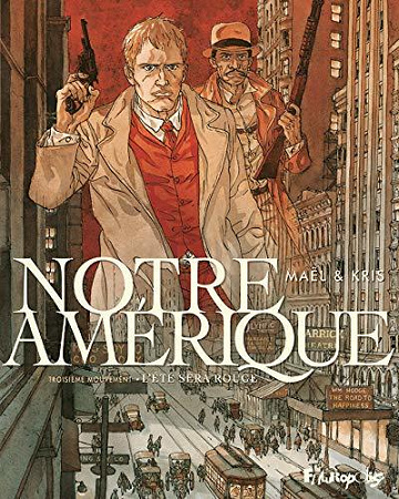 Notre Amérique - Tome 3 - L'été sera rouge (2020)