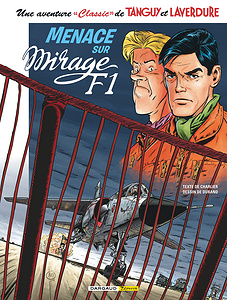 Une Aventure Classic de Tanguy et Laverdure - Tome 1 - Menace sur Mirage F1