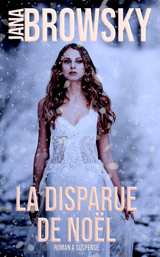 La disparue de Noël - Jana Browsky (2021)