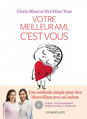 Votre meilleur ami, c'est vous - Céline Tran, Claire Mizzi