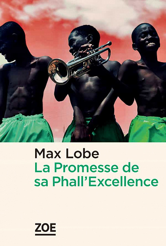 La Promesse de sa Phall’Excellence - Max Lobe (2021)