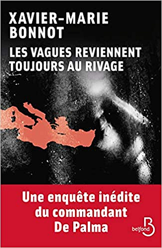 Les Vagues reviennent toujours au rivage - Xavier-Marie BONNOT (2021)