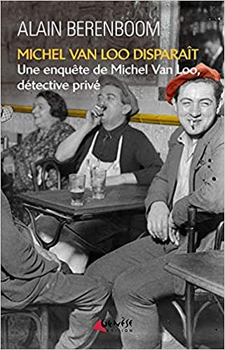 Michel Van Loo disparaît - Alain Berenboom (2021)