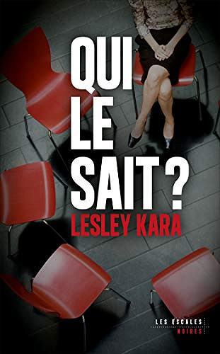 Qui le sait ? - Lesley Kara (2021)