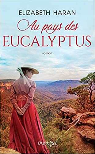 Au pays des eucalyptus - Elizabeth Haran (2021)