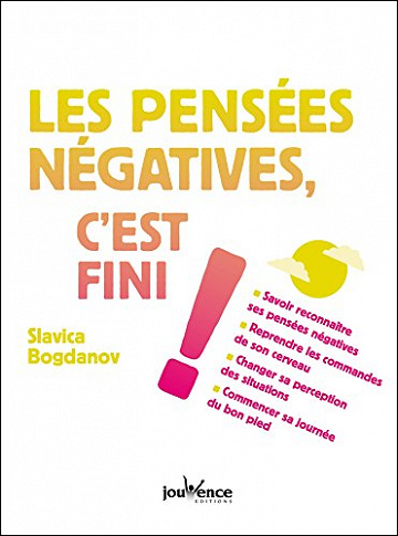 Les pensées négatives, c'est fini ! - Slavica Bogdanov