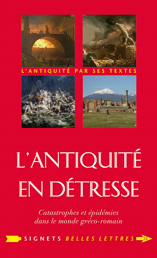 L'Antiquité en détresse : Catastrophes et épidémies dans le monde gréco-romain - Jean-Louis Poirier (2021)