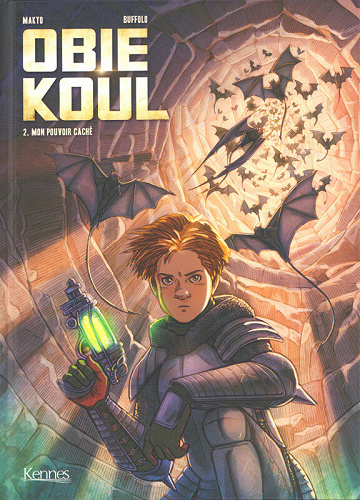 Obie Koul - Tome 2 - Mon pouvoir caché