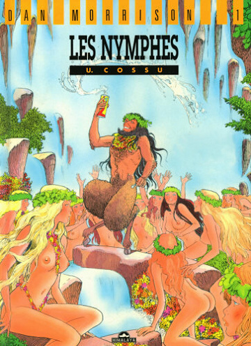 Dan Morrison - Tome 1 - Les nymphes