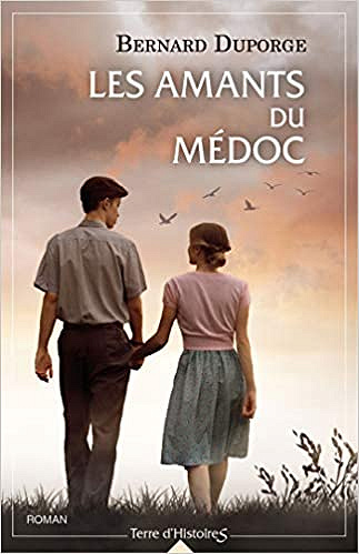 Les amants du Médoc - Bernard Duporge (2020)