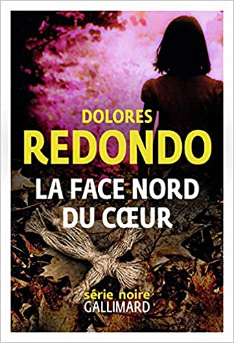 La face nord du cœur - Dolores Redondo (2021)