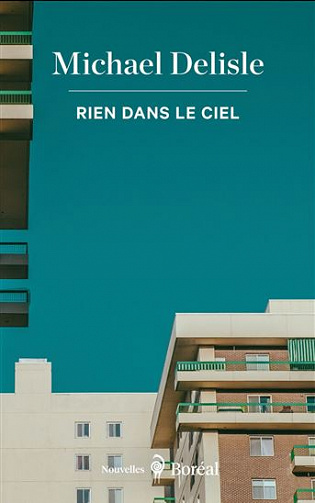 Rien dans le ciel - Michael Delisle (2021)