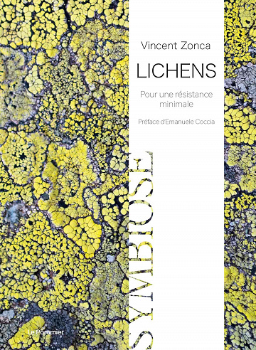 Lichens: Pour une résistance minimale - Vincent Zonca (2021)
