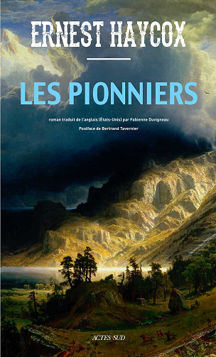 Les Pionniers - Ernest Haycox
