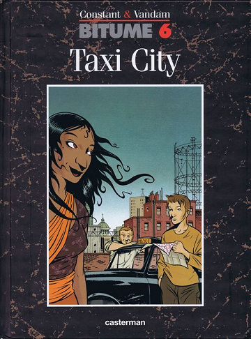 Bitume - Tome 6 - Taxi City