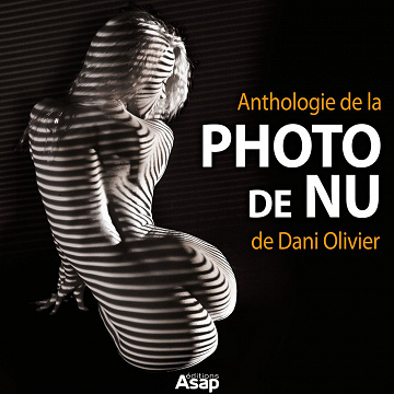 Anthologie de la photo de nu - Dani Olivier