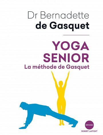 Yoga senior - Bernadette de GASQUET