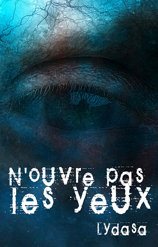 N'ouvre pas les yeux - Lydasa (2020)