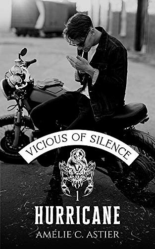 Vicious Of Silence, Tome 1 : Hurricane - Amélie C. Astier (2021)
