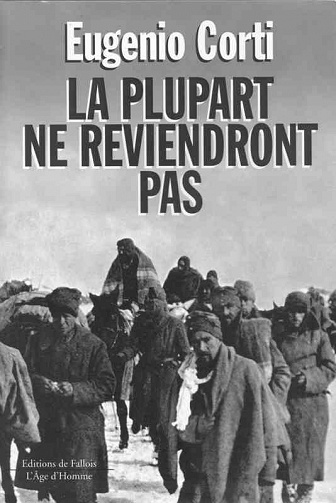 La plupart ne reviendront pas : Vingt-huit jours dans une poche du front russe, hiver 1942-1943 - Eugenio Corti