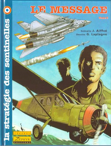 La Stratégie des Sentinelles - Tome 2 - Le Message