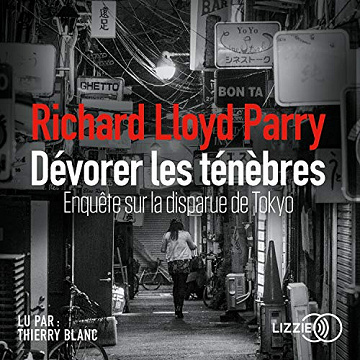 Dévorer les ténèbres - Richard Lloyd Parry (2020)