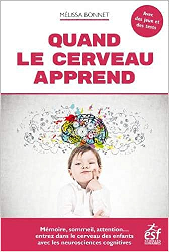 Quand le cerveau apprend - Mélissa Bonnet (2021)