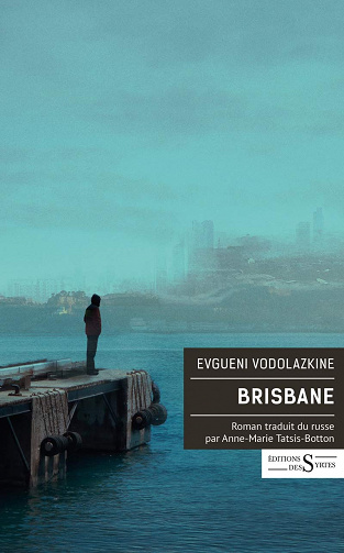 Brisbane - Evguéni Vodolazkine (2020)