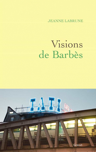 Visions de Barbès - Jeanne Labrune