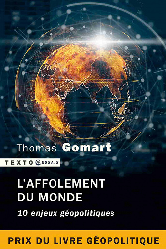 L'affolement du monde : 10 enjeux géopolitiques - Thomas Gomart (2020)