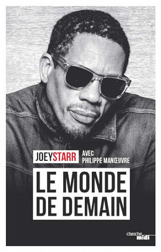 Le monde de demain - Joey Starr & Philippe Manœuvre