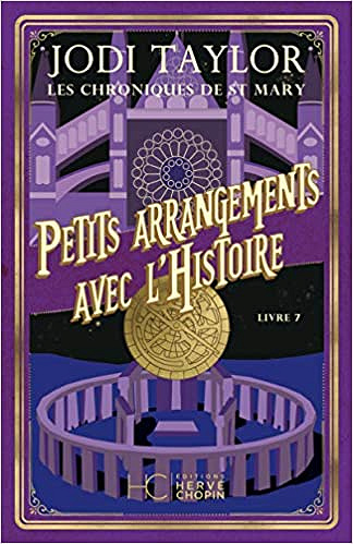 Les Chroniques de St Mary - tome 7 Petits arrangements avec l'histoire - Jodi Taylor (2021)