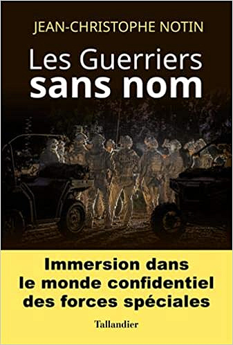 Les guerriers sans nom - Jean-Christophe Notin