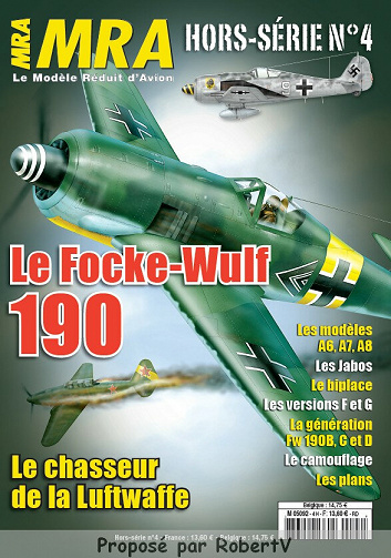 Le Modèle Réduit d'Avion (MRA) - Hors-série N°4 - 2009 - Le Focke-Wulf 190