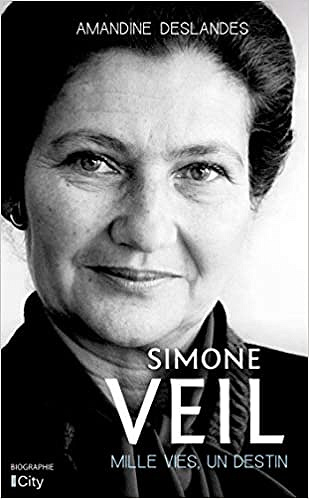 Simone Veil, mille vies, un destin - Amandine Deslandes (2021)