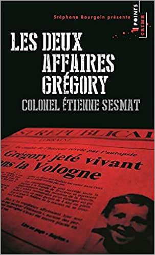 Les deux affaires Grégory - Colonel Étienne Sesmat