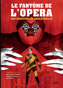 Rouletabille - Tome 3 - Le Fantôme de l'Opéra