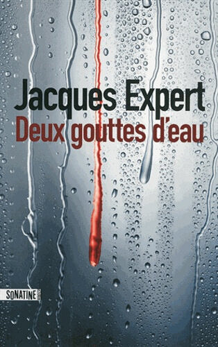 Deux gouttes d'eau - Jacques Expert