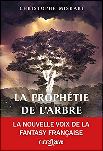 La Prophétie de l'Arbre - Christophe Misraki (2021)