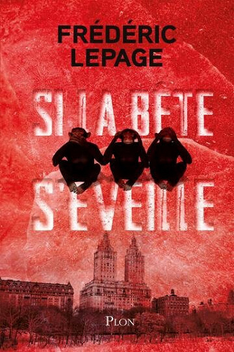 Si la bête s'éveille - Frédéric Lepage (2021)