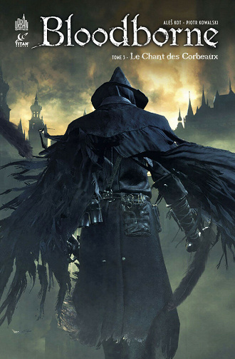 Bloodborne - Tome 3 - Le chant des corbeaux