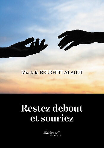Restez debout et souriez - Mustafa Belrhiti Alaoui (2021)