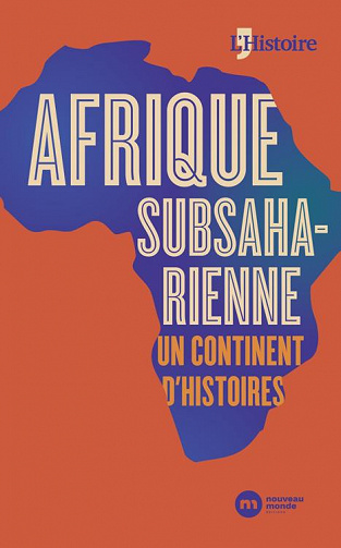 Afrique subsaharienne, un continent d'histoires - Collectif (2021)